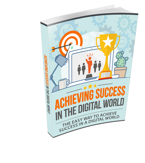 Achieving Success In The Digital World (PLR E-Book)