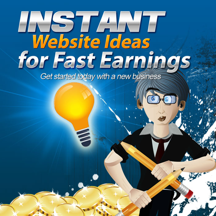 Instant Website Ideas For Fast Earnings (PLR eBook)